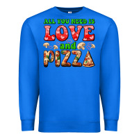 True Royal all you need is love and pizza Premium Sweatshirt - AdoDesignShop