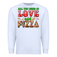 White all you need is love and pizza Premium Sweatshirt - AdoDesignShop