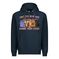 Navy can't talk right now doing mom stuff Premium Hoodie - MaliasSmallBusiness