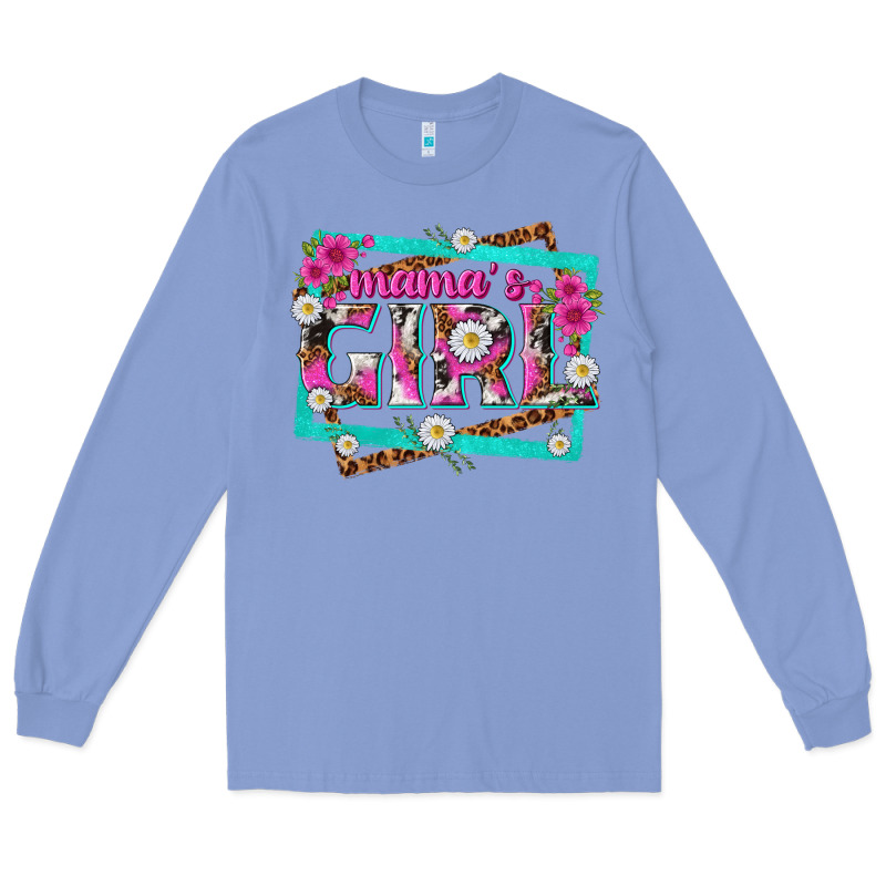 Mamas Girl Long Sleeve Tee by texasbilliewilder | Teevron