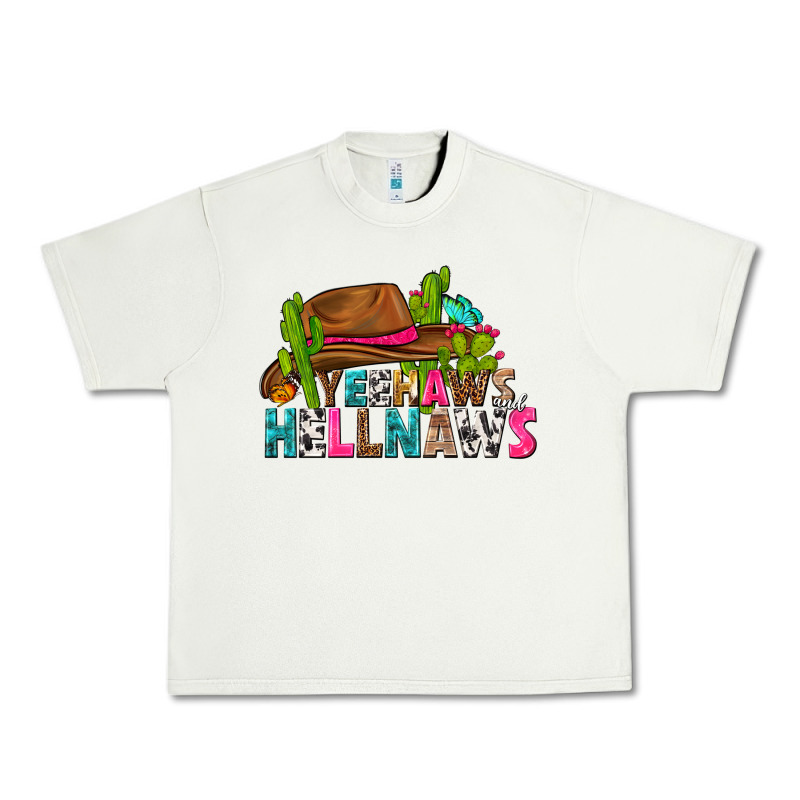 Yeehaws And Hellnaws Urban Heavy Tee by texasbilliewilder | Teevron