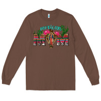 Chestnut mexican mom with cactus Long Sleeve Tee - texasbilliewilder