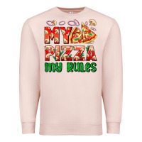 Pale Pink my pizza  my rules Premium Sweatshirt - AdoDesignShop