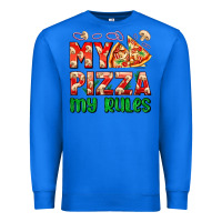 True Royal my pizza  my rules Premium Sweatshirt - AdoDesignShop