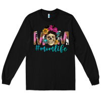 Black mom life with skull Long Sleeve Tee - texasbilliewilder
