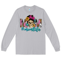 Moon Dust mom life with skull Long Sleeve Tee - texasbilliewilder