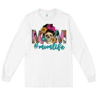 White mom life with skull Long Sleeve Tee - texasbilliewilder