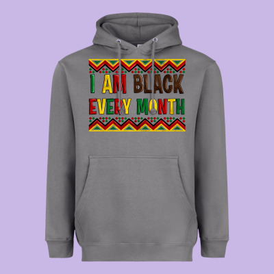I Am Black Every Month Heavyweight Hoodie Designed By Artiststas