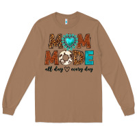 Toasted Coconut mom mode all day every day Long Sleeve Tee - texasbilliewilder