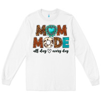 White mom mode all day every day Long Sleeve Tee - texasbilliewilder