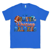 True Royal busy raising ballers american football Classic Tee - Zillion Design Studio