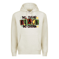Oatmeal Heather no sugar black no cream Premium Hoodie - MaliasSmallBusiness