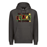 Smoke no sugar black no cream Premium Hoodie - MaliasSmallBusiness