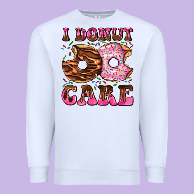 I Donut Care Premium Sweatshirt Designed By Adodesignshop