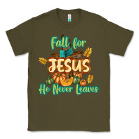 Army Green Fall for Jesus He Never Leaves Classic Tee - texasbilliewilder