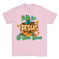 Bubblegum Pink Fall for Jesus He Never Leaves Classic Tee - texasbilliewilder