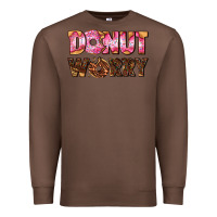 Chestnut donut worry with donut Premium Sweatshirt - AdoDesignShop