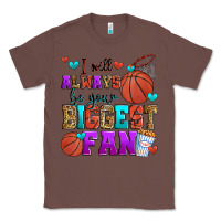 Chestnut i will always be your biggest fan basketball Classic Tee - Zillion Design Studio