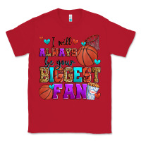 Red i will always be your biggest fan basketball Classic Tee - Zillion Design Studio