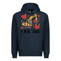 Navy i dig you valentines excavator Premium Hoodie - MaliasSmallBusiness