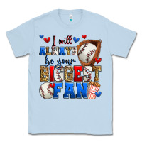 Dusty Blue i will always be your biggest fan baseball Classic Tee - Zillion Design Studio