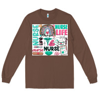 Chestnut nurse life Long Sleeve Tee - Zillion Design Studio