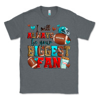 Charcoal Heather i will always be your biggest fan american footbal Classic Tee - Zillion Design Studio