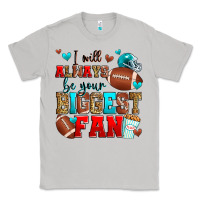 Moon Dust i will always be your biggest fan american footbal Classic Tee - Zillion Design Studio