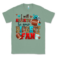 Sage i will always be your biggest fan american footbal Classic Tee - Zillion Design Studio