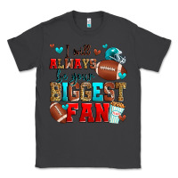 Smoke i will always be your biggest fan american footbal Classic Tee - Zillion Design Studio