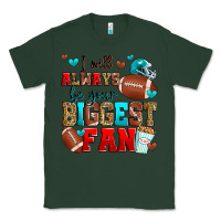 Sports Green i will always be your biggest fan american footbal Classic Tee - Zillion Design Studio