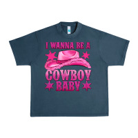 Midnight Navy i wanna be a cowboy baby Urban Heavy Tee - texasbilliewilder