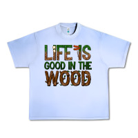 Grape Ice life is good in the wood Urban Heavy Tee - texasbilliewilder