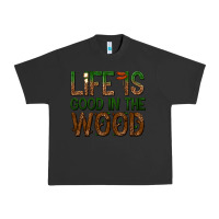 Pigment Black life is good in the wood Urban Heavy Tee - texasbilliewilder