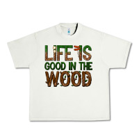 Pistachio life is good in the wood Urban Heavy Tee - texasbilliewilder