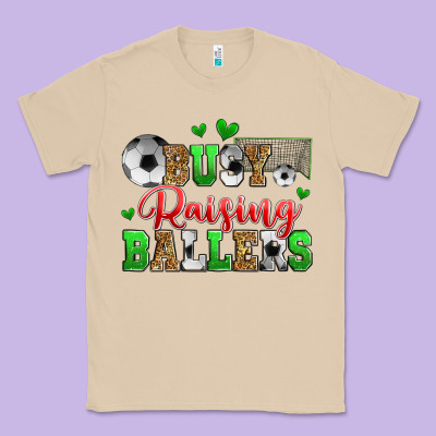 Busy Raising Ballers Soccer Classic Tee Designed By Zillion Design Studio