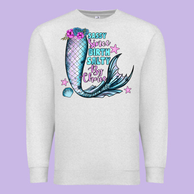 Sassy Since Birth Salty By Choice Premium Sweatshirt Designed By Jahusdesignshop