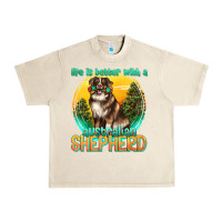 Sandshell life is better with a australian shepherd Urban Heavy Tee - texasbilliewilder