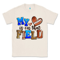 My Heart Is On That Field American Football Classic Tee | Teevron