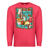 Cardinal feed me street food and tell me i'm pretty Premium Sweatshirt - JahusDesignShop