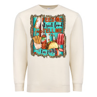 Sandshell feed me street food and tell me i'm pretty Premium Sweatshirt - JahusDesignShop