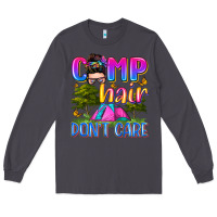 Smoke camp hair don't care Long Sleeve Tee - Zillion Design Studio