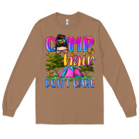 Toasted Coconut camp hair don't care Long Sleeve Tee - Zillion Design Studio