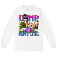 White camp hair don't care Long Sleeve Tee - Zillion Design Studio