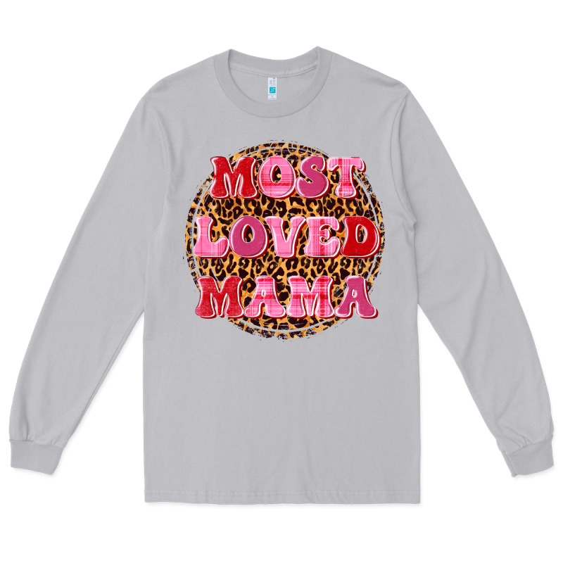 Most Loved Mama Long Sleeve Tee by texasbilliewilder | Teevron