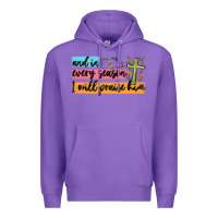 Purple and in every season i will praise him Premium Hoodie - MaliasSmallBusiness