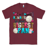 Burgundy i will always be your biggest fan volleyball Classic Tee - Zillion Design Studio