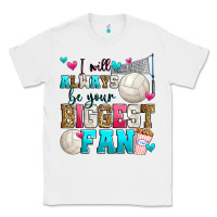 White i will always be your biggest fan volleyball Classic Tee - Zillion Design Studio