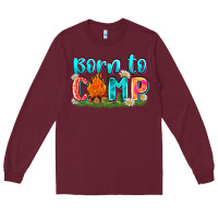 Burgundy born to camp Long Sleeve Tee - Zillion Design Studio