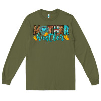 Army Green mother hustler Long Sleeve Tee - texasbilliewilder